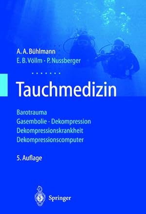 Seller image for Tauchmedizin : Barotrauma Gasembolie Dekompression Dekompressionskrankheit Dekompressionscomputer for sale by AHA-BUCH GmbH