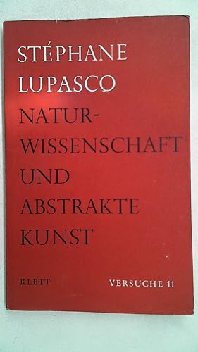 Imagen del vendedor de Naturwissenschaft und abstrakte Kunst (Versuche 11), a la venta por Antiquariat Maiwald