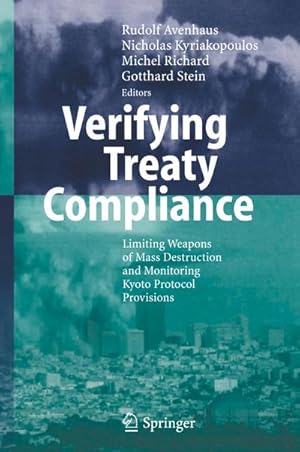 Seller image for Verifying Treaty Compliance : Limiting Weapons of Mass Destruction and Monitoring Kyoto Protocol Provisions for sale by AHA-BUCH GmbH
