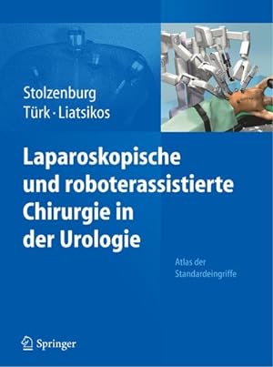 Bild des Verkufers fr Laparoskopische und roboterassistierte Chirurgie in der Urologie : Atlas der Standardeingriffe zum Verkauf von AHA-BUCH GmbH