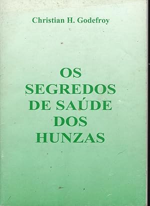 OS SEGREDOS DE SAÚDE DOS HUNZAS