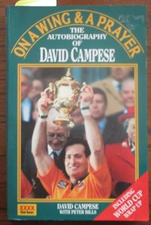 Seller image for On a Wing and a Prayer: The Autobiography of David Campese for sale by Reading Habit