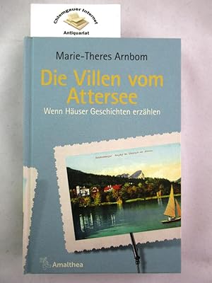 Bild des Verkufers fr Die Villen vom Attersee. Wenn Huser Geschichten erzhlen. zum Verkauf von Chiemgauer Internet Antiquariat GbR