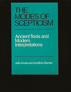 The Modes of Scepticism: Ancient Texts and Modern Interpretations