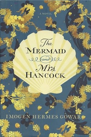 Image du vendeur pour The Mermaid and Mrs. Hancock: A Novel mis en vente par Kenneth A. Himber