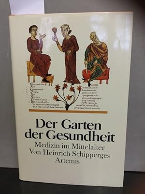 Bild des Verkufers fr Der Garten der Gesundheit : Medizin im Mittelalter. zum Verkauf von Kepler-Buchversand Huong Bach