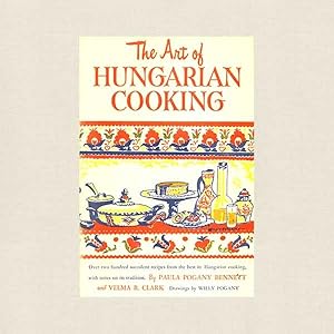 Seller image for THE ART of HUNGARIAN COOKING for sale by Ragabooks