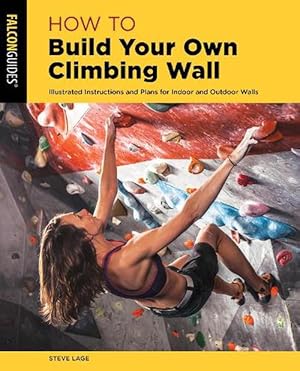 Imagen del vendedor de How to Build Your Own Climbing Wall (Paperback) a la venta por Grand Eagle Retail