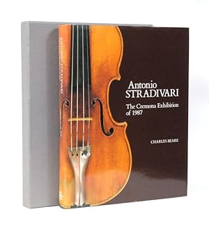 Antonio Stradivari. The Cremona Exhibition of 1987.