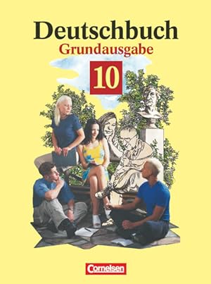 Bild des Verkufers fr Deutschbuch, Grundausgabe, neue Rechtschreibung, 10. Schuljahr: Schlerbuch (Deutschbuch - Sprach- und Lesebuch: Grundausgabe 1999) zum Verkauf von Versandantiquariat Felix Mcke