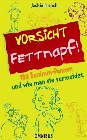 Seller image for Vorsicht Fettnapf!: 180 Benimm-Pannen und wie man sie vermeidet for sale by Versandantiquariat Felix Mcke