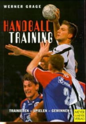 Bild des Verkufers fr Handballtraining. Trainieren - spielen - gewinnen zum Verkauf von Versandantiquariat Felix Mcke