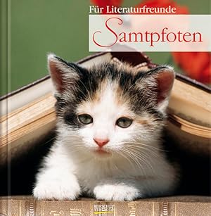 Bild des Verkufers fr Samtpfoten: Geschenkbuch fr Literaturfreunde: Geschenkbuch fr Katzenliebhaber zum Verkauf von Versandantiquariat Felix Mcke