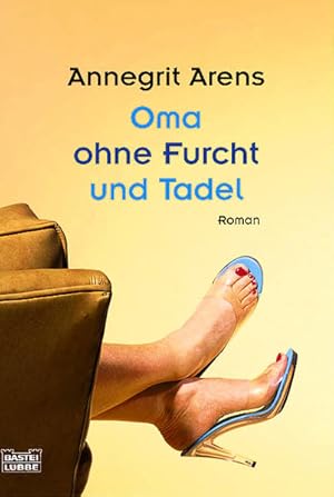 Seller image for Oma ohne Furcht und Tadel (Allgemeine Reihe. Bastei Lbbe Taschenbcher) for sale by Versandantiquariat Felix Mcke