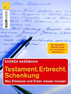 Seller image for Testament, Erbrecht, Schenkung: Was Erblasser und Erben wissen mssen for sale by Versandantiquariat Felix Mcke