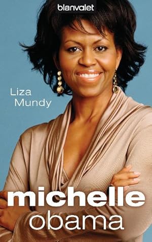 Imagen del vendedor de Michelle Obama a la venta por Versandantiquariat Felix Mcke