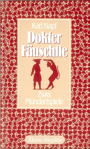 Seller image for Dokter Fuschtle: Zwei Mundartspiele (Kleine Stieglitze) for sale by Versandantiquariat Felix Mcke