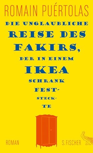 Imagen del vendedor de Die unglaubliche Reise des Fakirs, der in einem Ikea-Schrank feststeckte: Roman a la venta por Versandantiquariat Felix Mcke