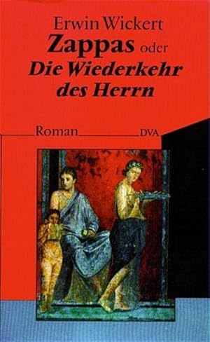 Bild des Verkufers fr Zappas oder Die Wiederkehr des Herrn: Roman zum Verkauf von Versandantiquariat Felix Mcke