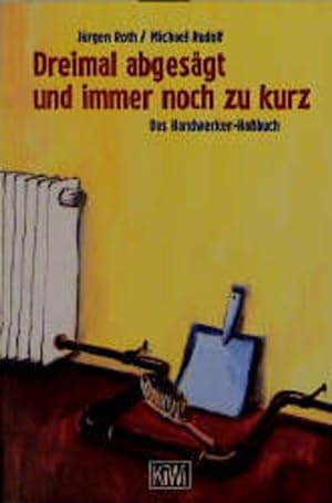 Seller image for Dreimal abgesgt und immer noch zu kurz for sale by Versandantiquariat Felix Mcke