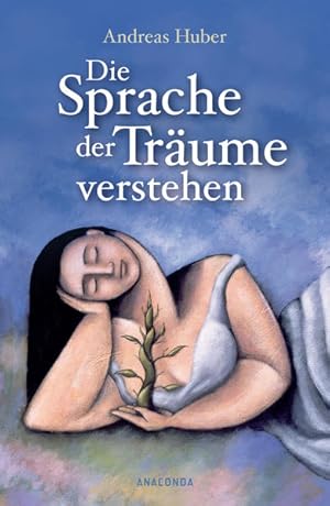 Imagen del vendedor de Die Sprache der Trume verstehen: Mit bungen zur individuellen Traumdeutung a la venta por Versandantiquariat Felix Mcke