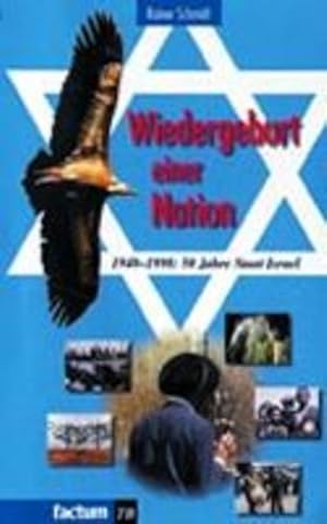 Bild des Verkufers fr Wiedergeburt einer Nation. 1948-1998: 50 Jahre Staat Israel zum Verkauf von Versandantiquariat Felix Mcke