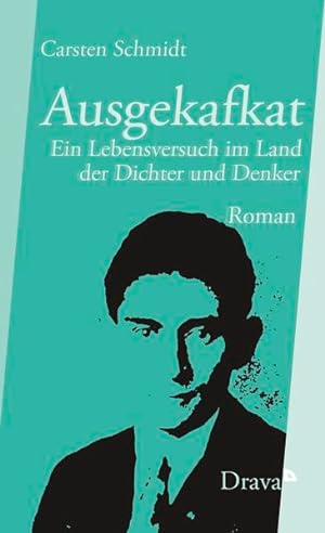 Immagine del venditore per Ausgekafkat: Ein Lebensversuch im Land der Dichter und Denker venduto da Versandantiquariat Felix Mcke