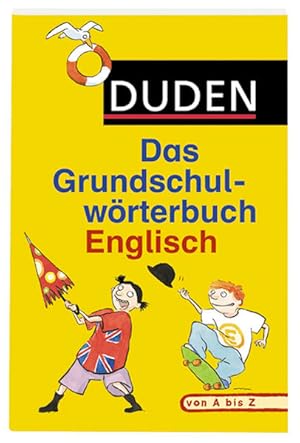 Bild des Verkufers fr Duden Grundschulwrterbuch Englisch: von A bis Z. Mit 4000 Stichwrtern. Von Grundschullehrern entwickelt, von Schlern getestet (Duden - Grundschulwrterbcher) zum Verkauf von Versandantiquariat Felix Mcke