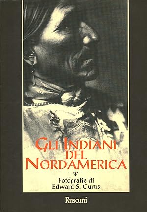 Seller image for Gli Indiani del Nord America for sale by Di Mano in Mano Soc. Coop