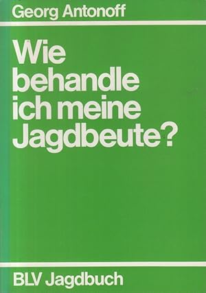 Wie behandle ich meine Jagdbeute?