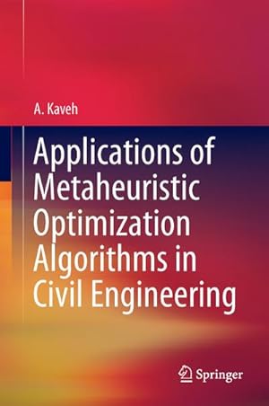 Bild des Verkufers fr Applications of Metaheuristic Optimization Algorithms in Civil Engineering zum Verkauf von AHA-BUCH GmbH