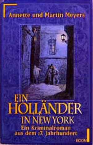 Seller image for Ein Hollnder in New York: Ein historischer Kriminalroman for sale by Antiquariat Armebooks