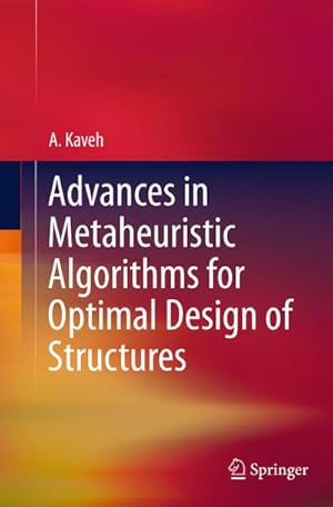 Bild des Verkufers fr Advances in Metaheuristic Algorithms for Optimal Design of Structures zum Verkauf von AHA-BUCH GmbH