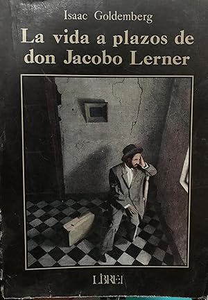 Imagen del vendedor de La vida a plazos de don Jacobo Lerner a la venta por Librera Monte Sarmiento
