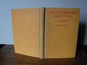 Floyd Gibbons - Knight of the Air