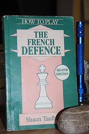 How to Play the French Defence