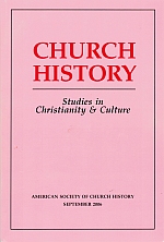 Bild des Verkufers fr CHURCH HISTORY VOL. 75, NO. 3, SEPTEMBER 2006. Studies in Christianity and Culture. zum Verkauf von Sainsbury's Books Pty. Ltd.
