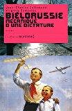 Imagen del vendedor de Bilorussie, Mcanique D'une Dictature : Essai a la venta por RECYCLIVRE