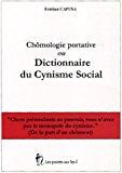 Imagen del vendedor de Chmologie Portative Ou Dictionnaire Du Cynisme Social a la venta por RECYCLIVRE
