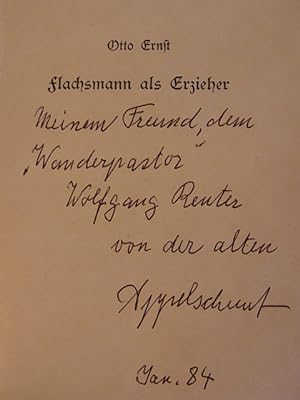 Flachsmann als Erzieher. Eine Komödie in drei Aufzügen [signiert von Senta-Regina Möller-Ernst ge...