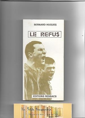 Imagen del vendedor de Le refus a la venta por La Petite Bouquinerie
