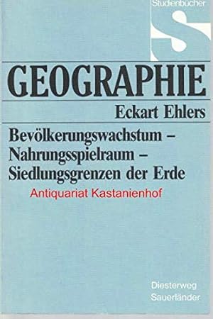 Bild des Verkufers fr Bevlkerungswachstum - Nahrungsspielraum - Siedlungsgrenzen der Erde. Studienbcher Geographie zum Verkauf von Eichhorn GmbH