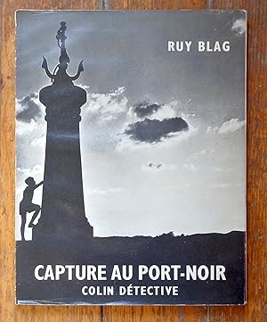 Capture au Port-Noir - Colin détective.