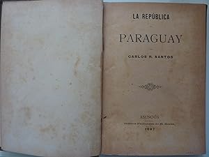 Bild des Verkufers fr LA REPUBLICA DEL PARAGUAY zum Verkauf von Historia, Regnum et Nobilia