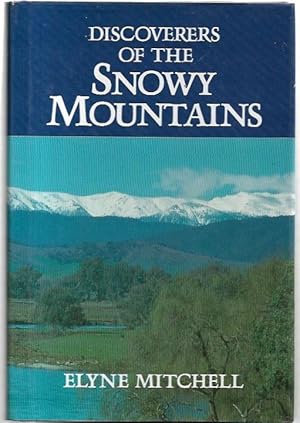 Seller image for Discoverers of the Snowy Mountains. for sale by City Basement Books