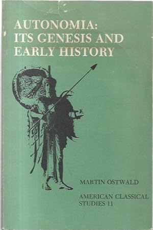 Image du vendeur pour Autonomia: Its Genesis and Early History American Classical Studies 11. mis en vente par City Basement Books