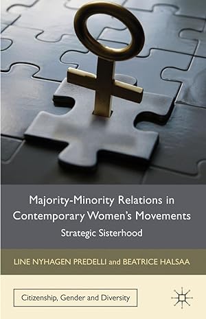 Seller image for Majority-Minority Relations in Contemporary Women\ s Movements: Strategic Sisterhood for sale by moluna