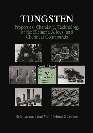 Imagen del vendedor de Tungsten: Properties, Chemistry, Technology of the Element, Alloys, and Chemical Compounds a la venta por moluna