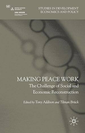 Bild des Verkufers fr Making Peace Work: The Challenges of Social and Economic Reconstruction zum Verkauf von moluna