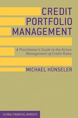 Imagen del vendedor de Credit Portfolio Management: A Practitioner\ s Guide to the Active Management of Credit Risks a la venta por moluna